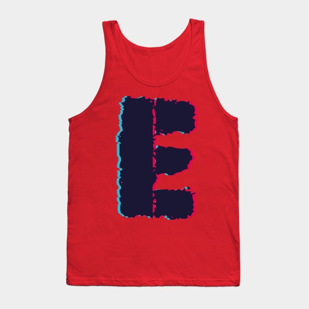 Glitch letter E, distorted letter E Tank Top by Letter T-shirt